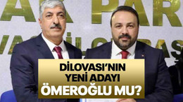 Dilovası’nın yeni adayı Ömeroğlu mu?